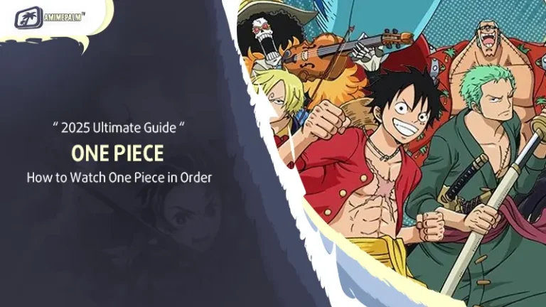How to Watch One Piece in Order (2025 Ultimate Guide)