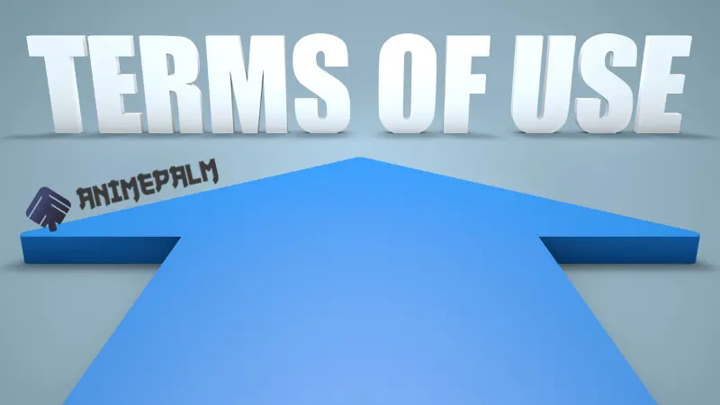 Terms of Use – AnimePalm