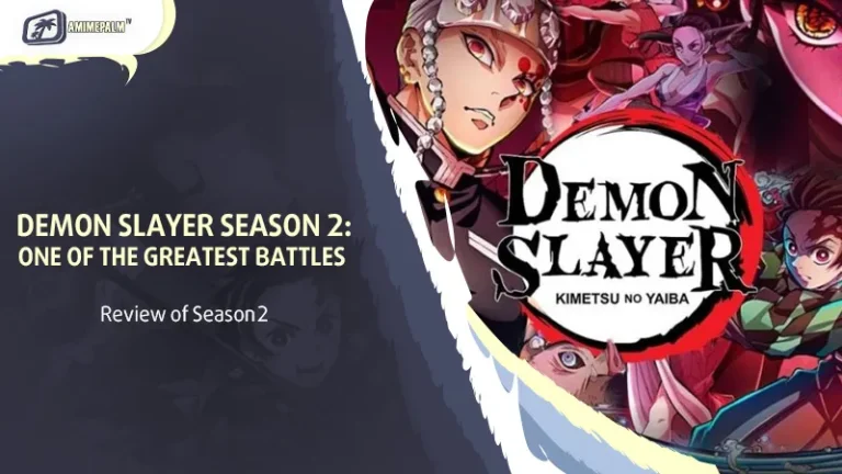 Review of Demon Slayer Season 2: One of the Greatest Battles in Anime History