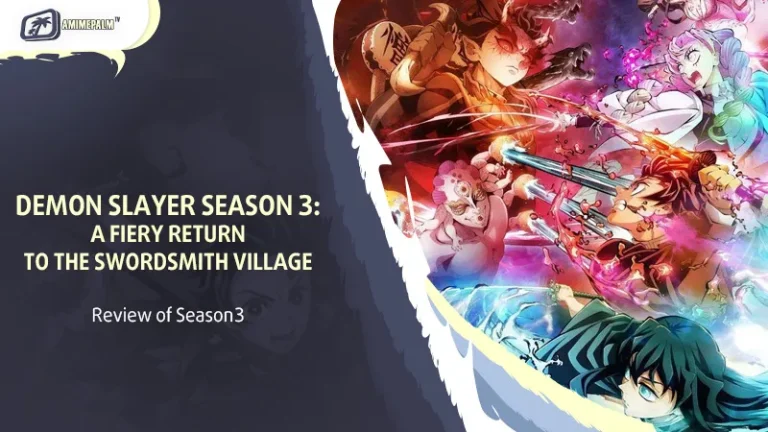 Review Demon Slayer Season 3: A Fiery Return to the Swordsmith Village