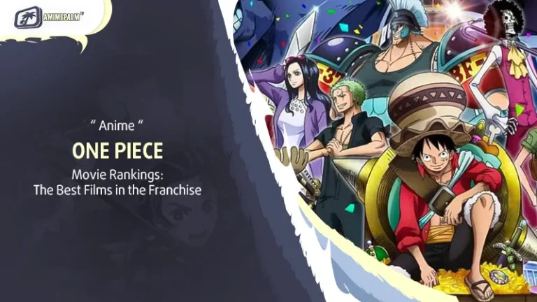 One Piece Movie Rankings: The Best Films in the Franchise