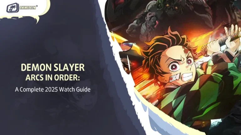 Demon Slayer Arc in Order: A Complete 2025 Watch Guide