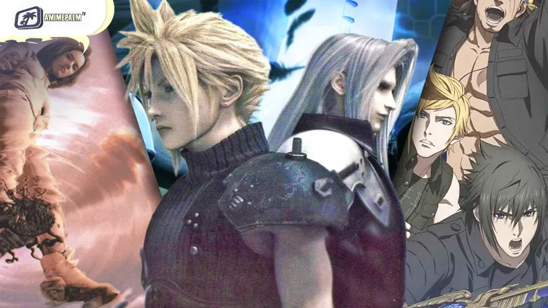 Final Fantasy anime and movies ranked – a must-watch guide for fans and newcomers alike.
