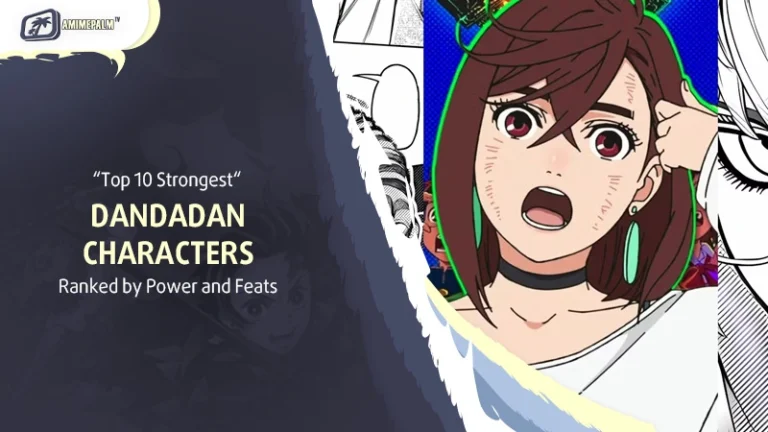 Top 10 Strongest Dandadan Characters Ranked by Power and Feats