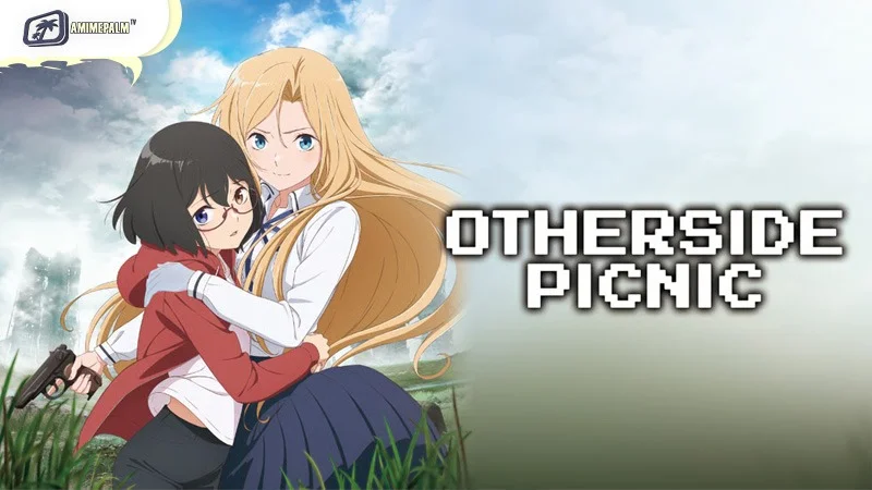Otherside Picnic a supernatural sci-fi anime with Yuri Authenticity