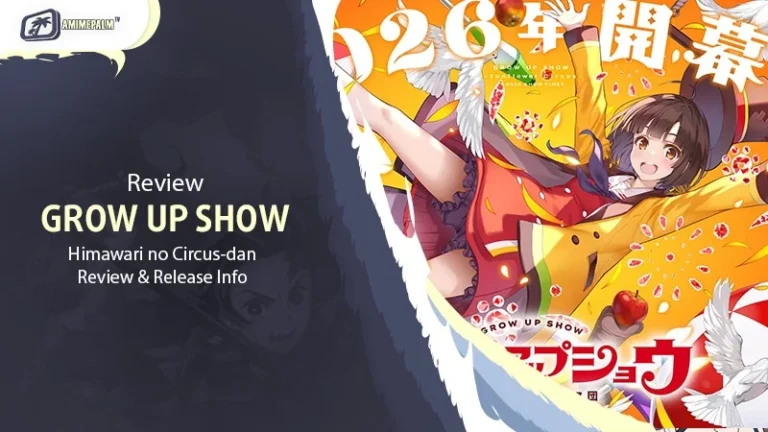 Grow Up Show: Himawari no Circus-dan Review & Release Info