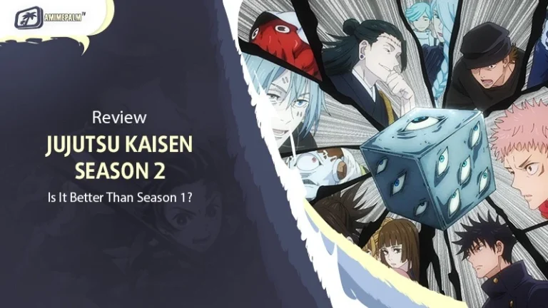 Jujutsu Kaisen Season 2 Review: Is It Better Than Season 1?